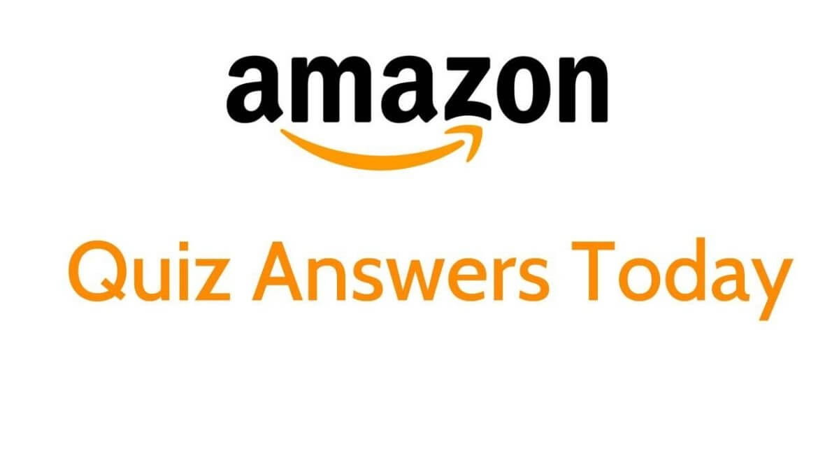 Amazon Quiz Contest Answers of Today's Question